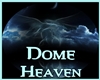Dome Heaven Angel