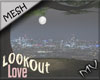 (MV) Lookout Love