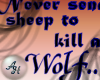 To Kill A Wolf