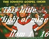 Soweto-this little light