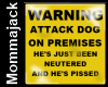 Neutered Attack Dog Sign