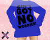 ♡ No Worries