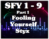 Fooling Yourself-Styx 1
