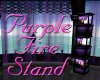 ~K~Purple Fire Stand