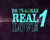 Da Tweekaz - Real Love 1