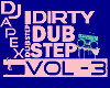 Dirty Dubstep RMX Vol-3