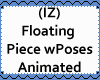 IZ Floating Piece wPoses