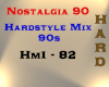 Nostalgia 90 - Hardstyle