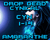 Drop Dead Cynical