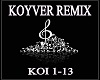 KOY VER REMIX !!!