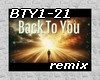 X*BTY1-21-BACK TO YOU