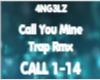 Call You Mine Trap Rmx