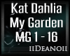Kat Dahlia - My Garden