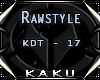 [K] Rawstyle ~  KDT