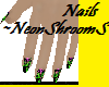 Nails~NeonShroomS~