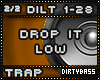 DILT Drop It Low Trap 2