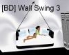 [BD] Wall Swing 3