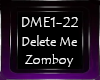 Delete Me Zomboy