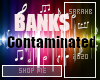 BANKS - Contaminated
