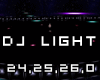 Dj Light 24,25,26,0