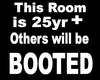 [] 25+ OR BOOTED