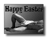 :) Happy Easter Hunk