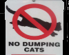No Dumping Cats