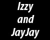 [Z] IZZY AND JAYJAY