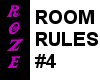 *R* Room Rules 4