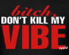 Red Don't Kill My VIbe