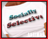 Socially Selective (W)