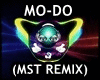 MO-DO f (MST Rmx)