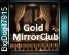 [BD]GoldMirrorClub