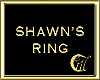 SHAWN'S RING