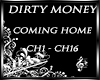 |S| DIrtyMoney ComingHom