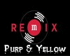Purp & Yellow - REMIX-