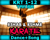 !T R3HAB & KSHMR -Karate