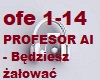 PROFESOR AI - Bedziesz