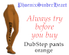 DubStep pants orange