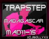 ||Madagascar Trap||PT2.