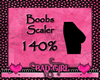 Boobs Scaler 140% F/M