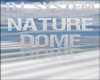 DJ SYSTEM NATURE DOME ll