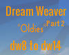 Dream Weaver (pt 2)