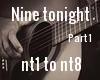 Nine tonight (part 1)