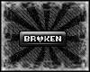 [D] Broken