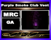 Purple Smoke Club Vent