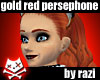 Gold Red Persephone