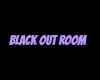 Black-Out Room