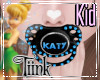 !T! Custom Paci Katy
