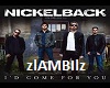 Niclelback-Id Come for U
